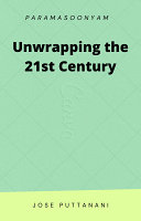 Unwrapping the 21st Century