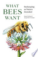What Bees Want  Beekeeping as Nature Intended