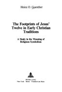 The Footprints of Jesus' Twelve in Early Christian Traditions