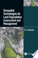 Geospatial Technologies for Land Degradation Assessment and Management Book