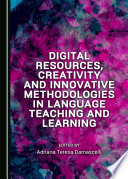 Digital Resources  Creativity and Innovative Methodologies in Language Teaching and Learning