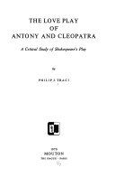 The Love Play of Antony and Cleopatra