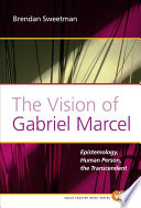 The Vision of Gabriel Marcel