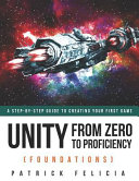 Unity from Zero to Proficiency (Foundations)
