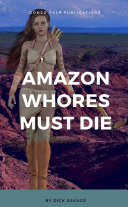 Amazon Whores Must Die