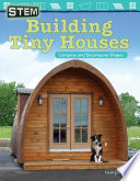 STEM  Building Tiny Houses  Compose and Decompose Shapes Guided Reading 6 Pack
