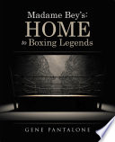 Madame Bey’S: Home to Boxing Legends