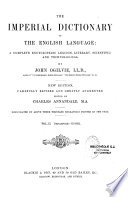 The Imperial Dictionary of the English Language