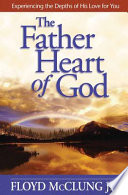 The Father Heart of God Book