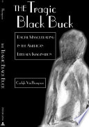 The Tragic Black Buck