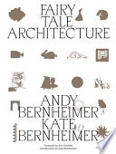 Fairy Tale Architecture PDF Book By Andrew Bernheimer,Kate Bernheimer