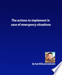The actions to implement in case of emergency situations