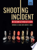 Shooting Incident Reconstruction PDF Book By Michael G. Haag,Lucien C. Haag