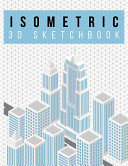 Isometric Graph Paper Notebook 3d Sketchbook Skyline Design