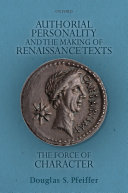 Authorial Personality and the Making of Renaissance Texts