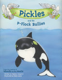 Pickles And The P Flock Bullies
