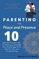 Parenting with Peace and Presence