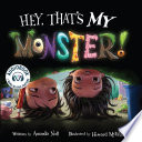 Hey  That s MY Monster  Book