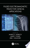 Pulsed Electromagnetic Fields for Clinical Applications Book