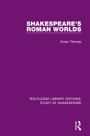 Shakespeares Roman Worlds