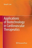 Applications of Biotechnology in Cardiovascular Therapeutics Book