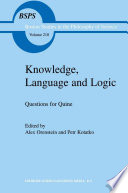 Knowledge  Language and Logic  Questions for Quine