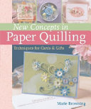 New Concepts in Paper Quilling