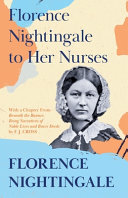 Florence Nightingale to Her Nurses