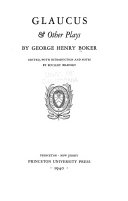 America's Lost Plays: Glaucus & other plays, by George Henry Boker