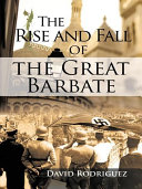 Read Pdf The Rise and Fall of the Great Barbate