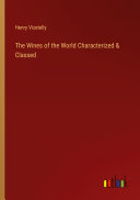 The Wines of the World Characterized & Classed