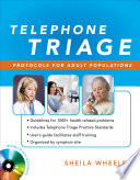 Telephone Triage  Protocols for Adult Populations Book