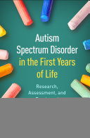 Autism Spectrum Disorder in the First Years of Life