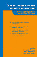 The School Practitioner s Concise Companion to Preventing Dropout and Attendance Problems