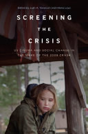 Screening the Crisis
