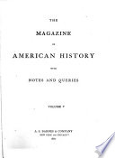 The Magazine of American History with Notes and Queries Book
