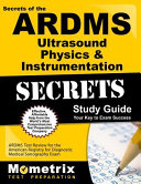 ARDMS Ultrasound Physics   Instrumentation Exam Secrets Study Guide  Unofficial ARDMS Test Review for the American Registry for Diagnostic Medical Son Book PDF