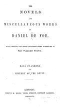 The Novels and Miscellaneous Works of Daniel De Foe  The fortunes and misfortunes of the famous Moll Flanders  The history of the devil  1854