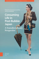 Consuming Life in Post Bubble Japan