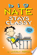 Big Nate Stays Classy Book