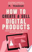 How To Create   Sell Digital Products Book
