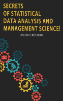 Secrets of Statistical Data Analysis and Management Science 
