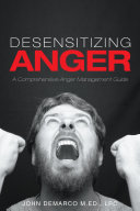 Desensitizing Anger A Comprehensive Anger Management Guide