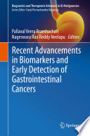 Recent Advancements in Biomarkers and Early Detection of Gastrointestinal Cancers Book