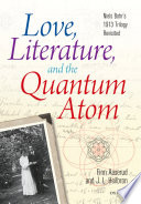 Love  Literature and the Quantum Atom Book