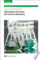 Alternative Solvents for Green Chemistry