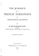 The Romance of a French Parsonage Or the Double Sacrifice