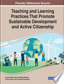 Teaching And Learning Practices That Promote Sustainable Development And Active Citizenship