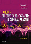 Chou's Electrocardiography in Clinical Practice E-Book