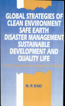 Global Strategies of Clean Environment, Safe Earth, Disaster Management, Sustainable Development and Quality Life